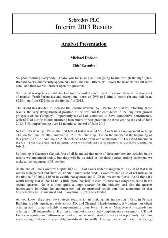 Schroders PLC  Interim 2013 Results  Analyst Presentation  Michael Dobson  Chief Executive  So good