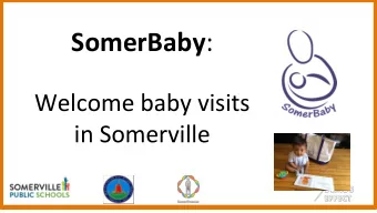 SomerBaby :  Welcome baby visits  in Somerville  A Snapshot of Somerville  Gateway city: almost