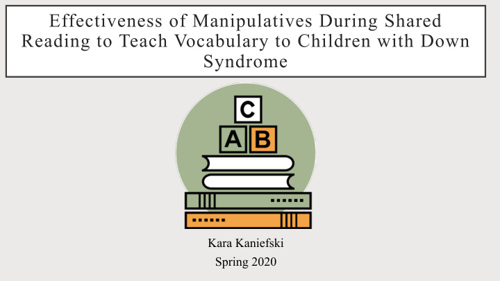 effectiveness of manipulatives during shared reading to