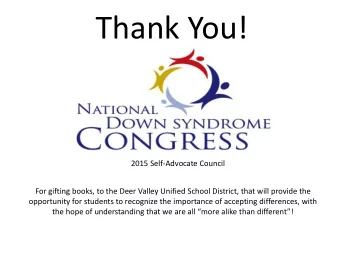 Thank You!  2015 Self-Advocate Council  For gifting books, to the Deer Valley Unified School