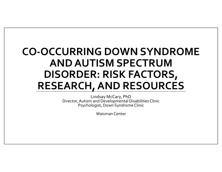 co occurring down syndrome and autism spectrum disorder