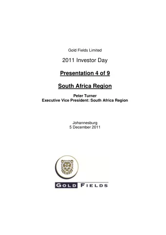 2011 Investor Day  Presentation 4 of 9 South Africa Region  Peter Turner  Executive Vice President: