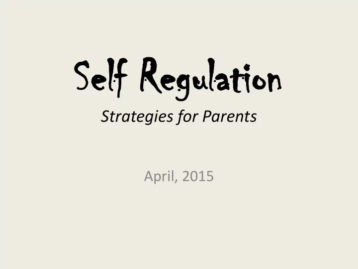 sel self f reg regula ulation tion