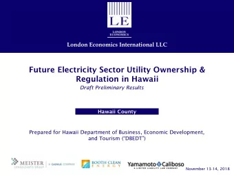 Future Electricity Sector Utility Ownership &amp;  Regulation in Hawaii  Draft Preliminary Results