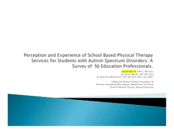 1 FUNctional Physical Therapy, Piscataway, NJ 2 Director, transitional DPT program, Northeastern