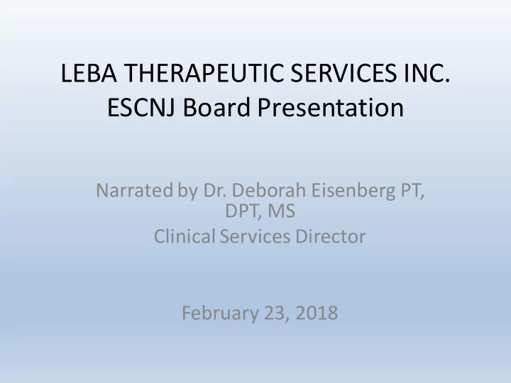 leba therapeutic services inc escnj board presentation