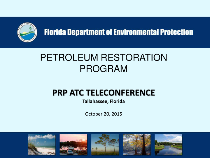 petroleum restoration program prp atc teleconference