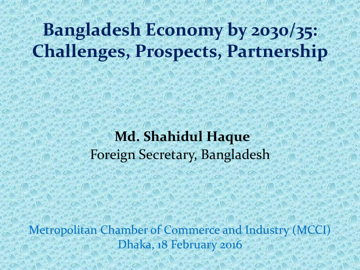 md shahidul haque foreign secretary bangladesh