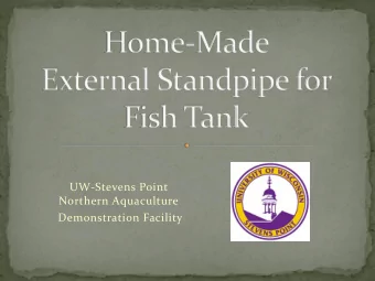 UW-Stevens Point  Northern Aquaculture  Demonstration Facility  No drain pipe in tank or other