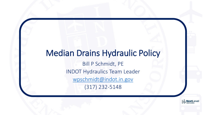 median drains hydraulic policy