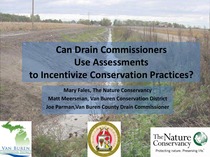 to incentivize conservation practices