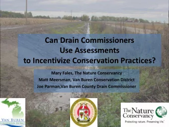 to Incentivize Conservation Practices?  Mary Fales, The Nature Conservancy  Matt Meersman, Van