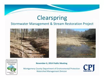 Clearspring  Stormwater Management &amp; Stream Restoration Project  November 6, 2014 Public