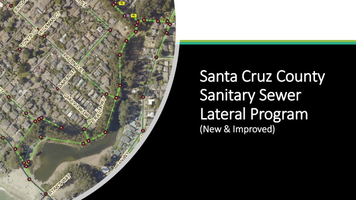 san santa cr cruz co county y sanitary s sewer later eral