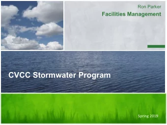 CVCC Stormwater Program  Spring 2019  IMPACTS OF STORMWATER RUNOFF   Sediment from construction
