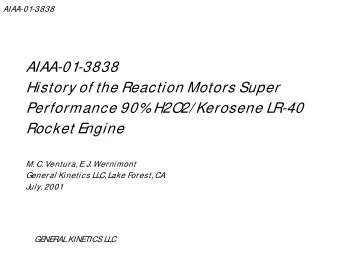 AIAA-01-3838  History of the Reaction Motors Super  Performance 90% H2O2/ Kerosene LR-40  Rocket E