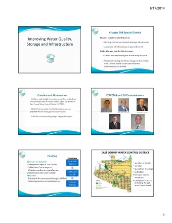 Improving Water Quality, Chapter 298 allows the District to:  Develop, operate and maintain