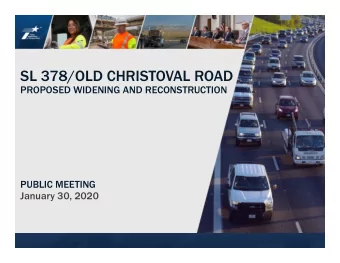 SL 378/OLD CHRISTOVAL ROAD  PROPOSED WIDENING AND RECONSTRUCTION  PUBLIC MEETING  January 30, 2020