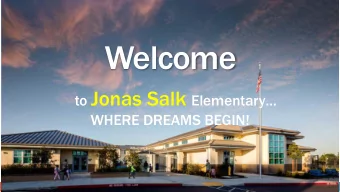 Welcome to Jonas Salk Elementary  WHERE DREAMS BEGIN!  WE ARE A STEAM SCHOOL and  OUR  LUNAR