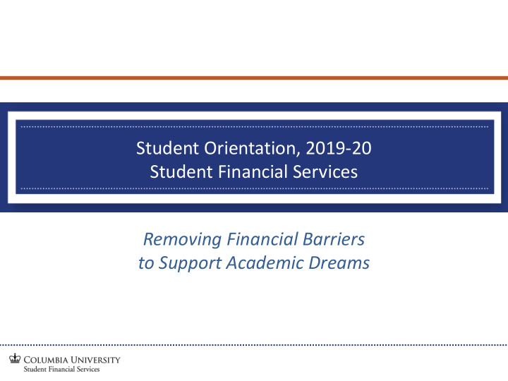 student orientation 2019 20 student financial services