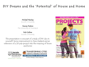 DI  DIY Dr  Drea  eams a  s and t  d the  e Po  Potential o  of  f House a  se and H  d Home