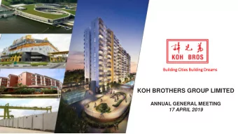 KOH BROTHERS GROUP LIMITED  ANNUAL GENERAL MEETING  17 APRIL 2019  Disclaimer  Information in this