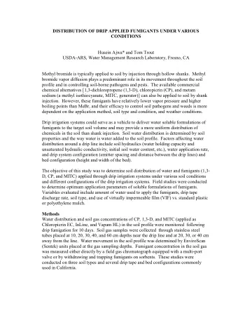 DISTRIBUTION OF DRIP APPLIED FUMIGANTS UNDER VARIOUS  CONDITIONS  Husein Ajwa* and Tom Trout