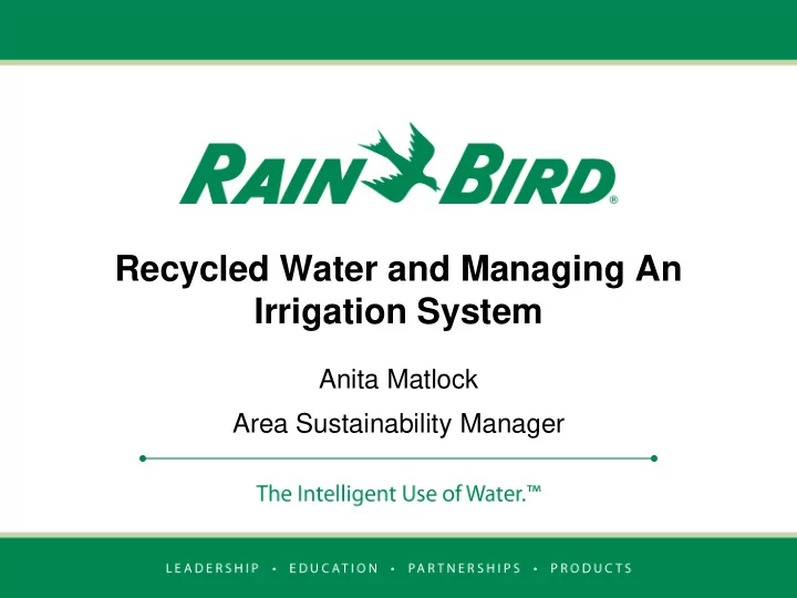 recycled water and managing an irrigation system