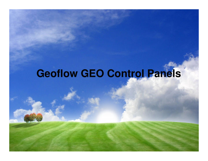 geoflow geo control panels follow the slides