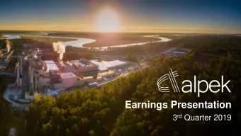 Earnings Presentation 3 rd Quarter 2019  1  Disclaimer This presentation contains, or may be deemed