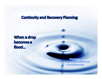 Continuity and Recovery Planning  Continuity and Recovery Planning  Continuity and Recovery