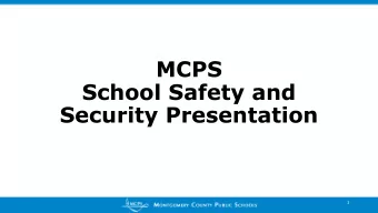 MCPS  School Safety and  Security Presentation  1  Wheaton Woods  Elementary School  2