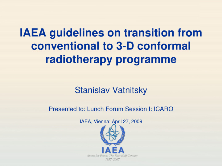 iaea guidelines on transition from conventional to 3 d
