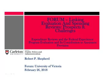 FORUM   FORUM  Linking  inking  Evaluation And Spending  Evaluation And Spending  Reviews: