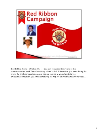 Red Ribbon Week  October 23-31  You may remember the events of this commemorative week from