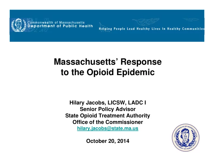 massachusetts response to the opioid epidemic to the