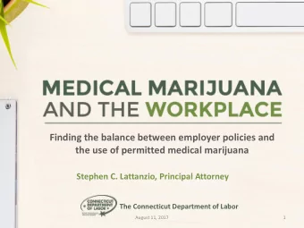 Finding the balance between employer policies and  the use of permitted medical marijuana  Stephen