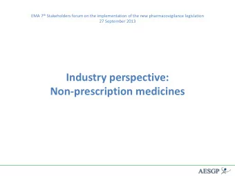EMA 7 th Stakeholders forum on the implementation of the new pharmacovigilance legislation  27