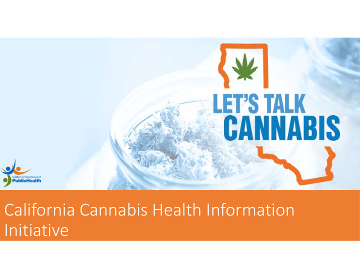california cannabis health information initiative
