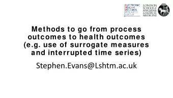 Stephen.Evans@Lshtm.ac.uk  Acknow ledgements,  conflicts, disclaimer  Thanks to Anthony Matthews