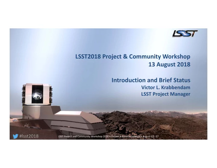 lsst2018 project amp community workshop 13 august 2018