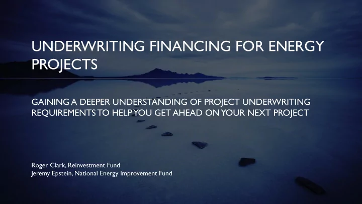 underwriting financing for energy projects