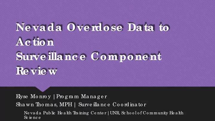 ne vada ove r dose data to ac tion sur ve illanc e