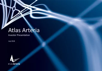 Atlas Arteria  Investor Presentation  July 2018  Important notice and disclaimer  Disclaimer  Atlas