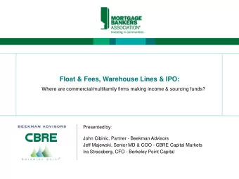 Float &amp; Fees, Warehouse Lines &amp; IPO:  Where are commercial/multifamily firms making income