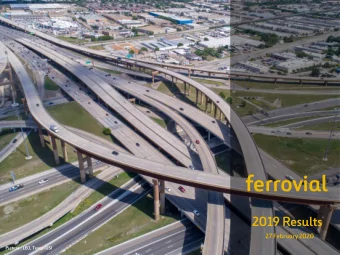 ferrovial  2019 Results  27 February 2020  Picture : LBJ, Texas (US)  Disclaimer  This presentation