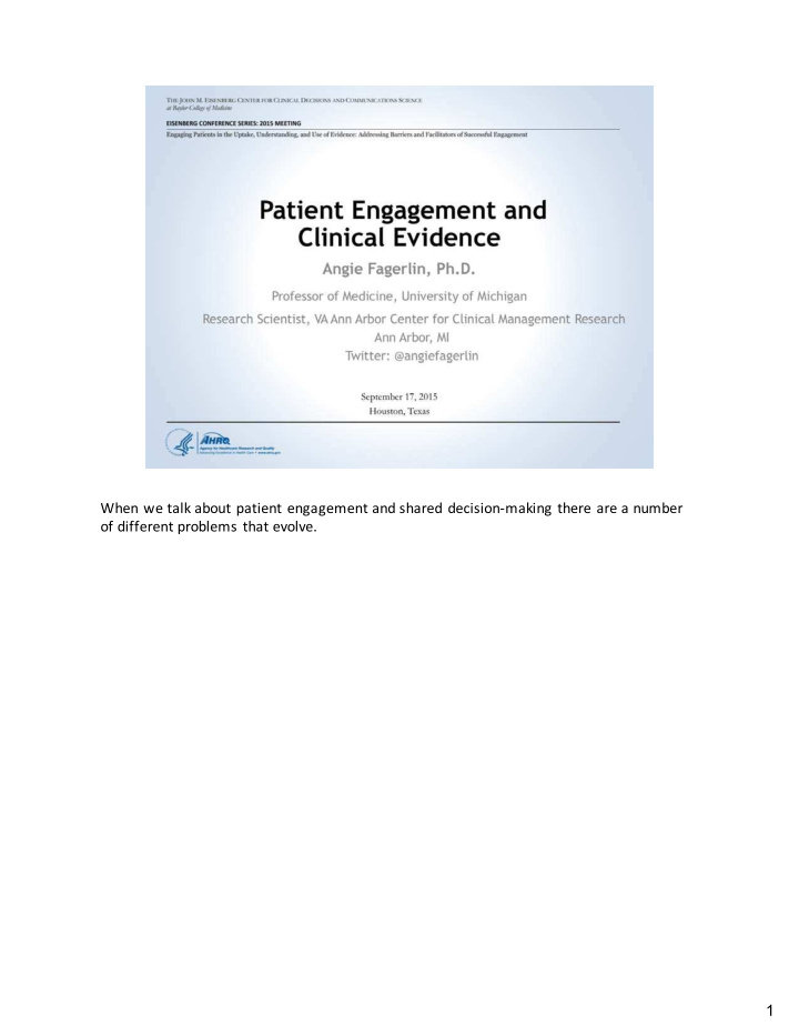 when we talk about patient engagement and shared decision