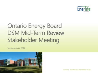 On  Onta  tario  rio Ene  nergy  gy Boar  ard  DS  DSM  M Mid  id-T  erm  er  m Rev  eview  iew  St