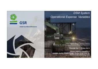 DSM System  Operational Expense  Variables  Deep Seabed Mining Payment Regime Workshop #2: