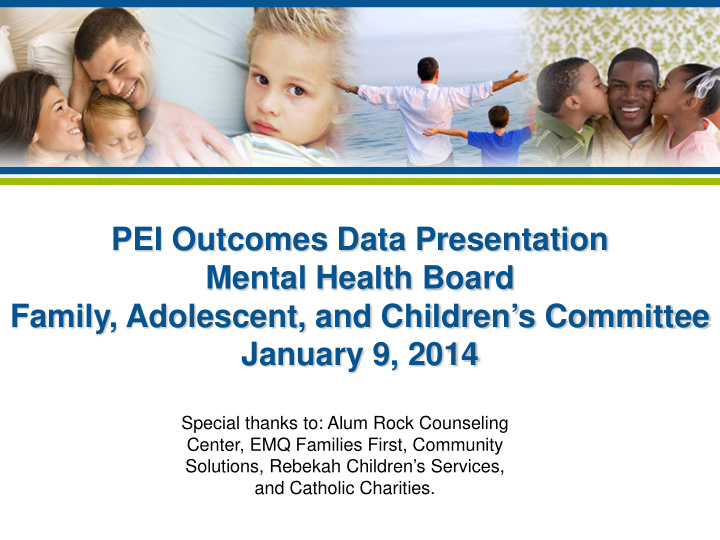 pei outcomes data presentation mental health board family